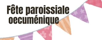 Fête paroissiale oeucuménique